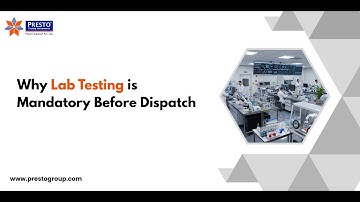 Why Lab Testing Is Mandatory Before Dispatch | Zero Rejection Formula | #PrestoStantest