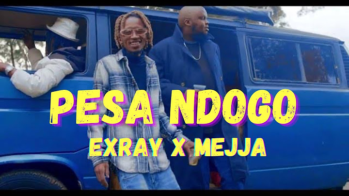 EXRAY TANIUA X MEJJA ~ PESA NDOGO (OFFICIAL MUSIC VIDEO)