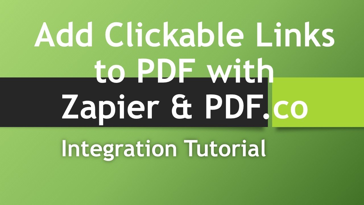 How to Add a Clickable Link to PDF Files with Zapier and PDF.co - YouTube