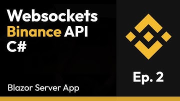 Websockets in Binance API C# | Part 2