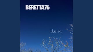 Video thumbnail of "Beretta76 - Blue Sky"