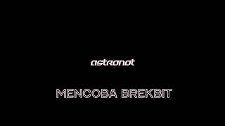 astronot - barudak slebew bit