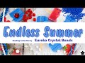 Endless Summer Eureka Crystal Beads Collection Bead Box June 2022