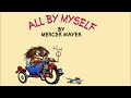 All by myself by mercer mayer  little critter  read aloud books for children  storytime