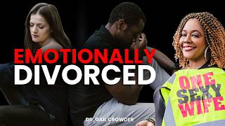 Are You Emotionally Divorced? Signs Your Marriage Is Dying Inside