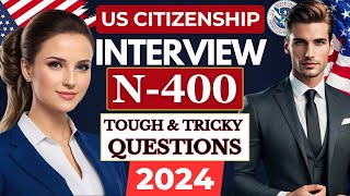 NEW! US Citizenship Interview 2024 Questions & Answers Practice (Actual Case) N400 Naturalization