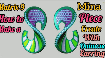 Matrix 9 how to make a mina piece earing create full tutorial 