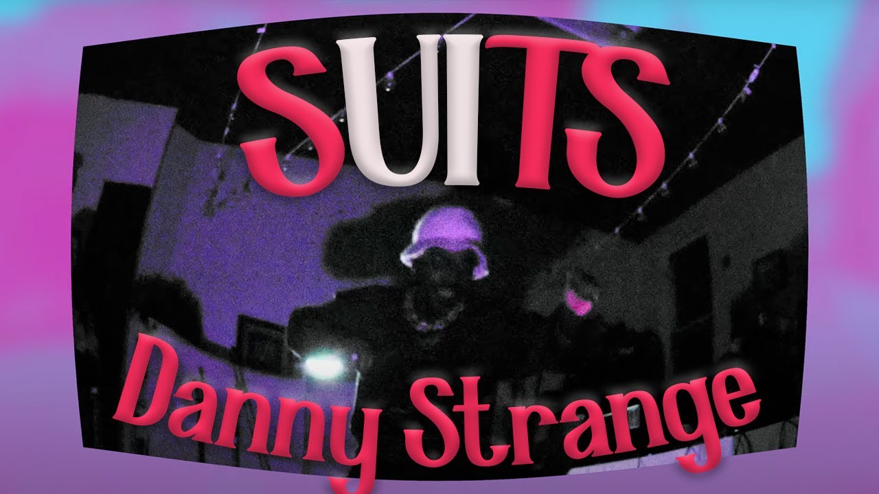 Danny Strange - SUITS (Official Music video) adlı videoyu YouTube'da izle Danny Strange - SUITS (Official Music video) adlı videoyu YouTube'da izle