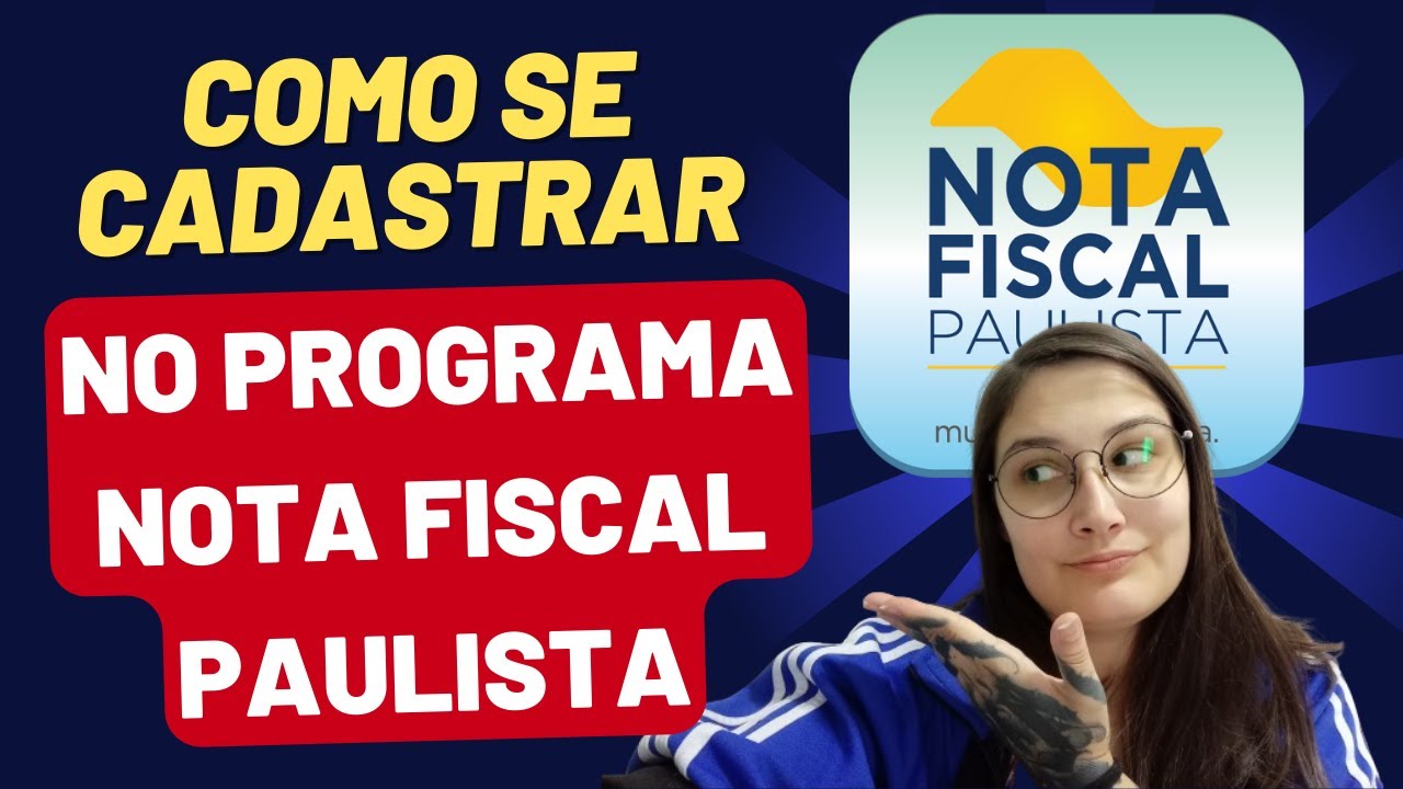 COMO SE CADASTRAR NA NOTA FISCAL PAULISTA - Atualizado 2025