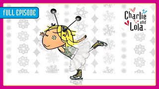 Lola Wants Sparkly Ice Skates ⛸️Charlie and Lola 🦋 Season 3 Episode 23-24 | Full Episodes | 20  MINS