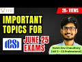 IMPORTANT TOPICS to PASS June 25 Exams 🤯 II CS Professioanl II ICSI II AIR 3
