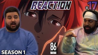 THE REPUBLIC IS FINISHED! | 86 - EightySix Episode 17 REACTION!