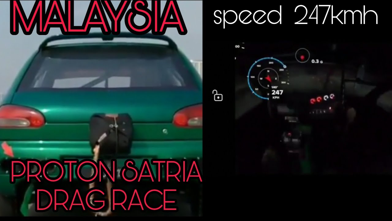 PROTON SATRIA DRAG RACE SPEED 247KMH MALAYSIA