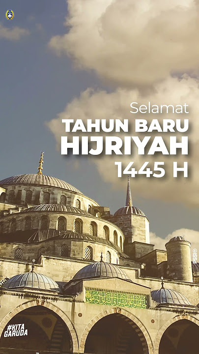 Selamat Tahun Baru Islam 1 Muharram 1445 H.