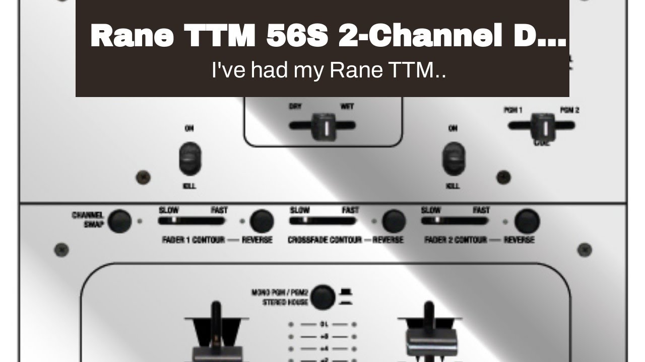 problem Smidighed torsdag Rane TTM 56S 2-Channel DJ Mixer - YouTube