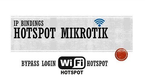 Tutorial Bypass Login Mikrotik (IP Bindings)