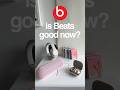 Are Beats Products Actually Good Now Are Beats Products Actually Good Now