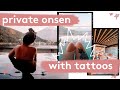 Japan Travel Guide 🌟  PT 4 Tattoo-Friendly Private Onsen / Ryokan near Tokyo🌟 Mt Fuji