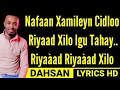 Abdikariin ali shaah riyaad xilo igu tahay hees cusub 2022 lyrics