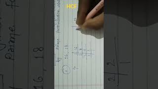 Finding HCF of 16 and 18 by prime factorisation method ✋