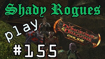 Shady Rogues Play Dungeons & Dragons Online Part 155 Temple of Elemental Evil Part 2