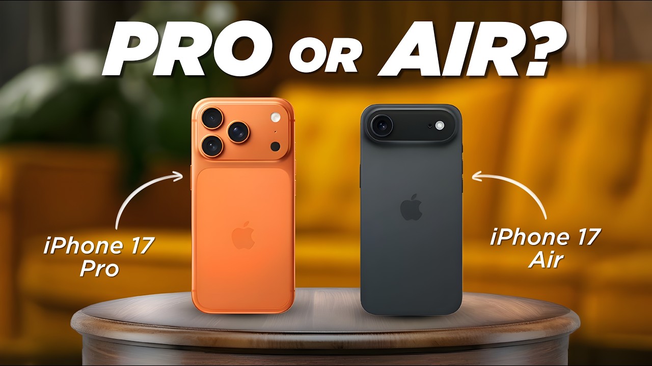 iPhone Air vs iPhone 17 Pro - Air Make Sense But Only for Few!
