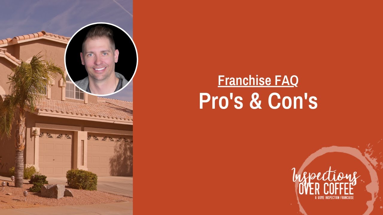 How To Start A Franchise FAQ - Pro's & Con's