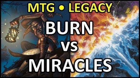 [2018-01-03] [LEGACY] Burn vs Miracles