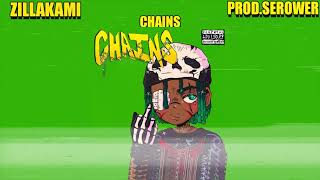 ZILLAKAMI - CHAINS (INSTRUMENTAL) (PROD.SEROWER)