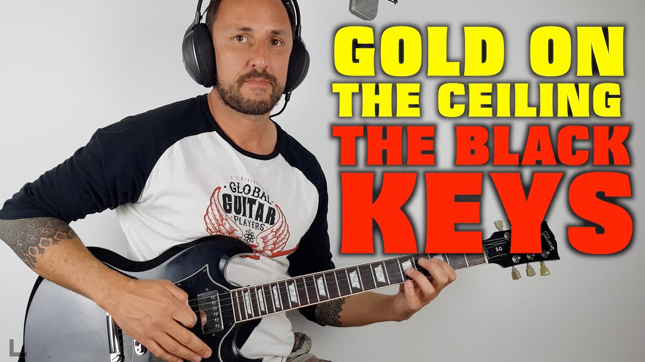 Gold On The Ceiling The Black Keys Lesson / Cover YouTube
