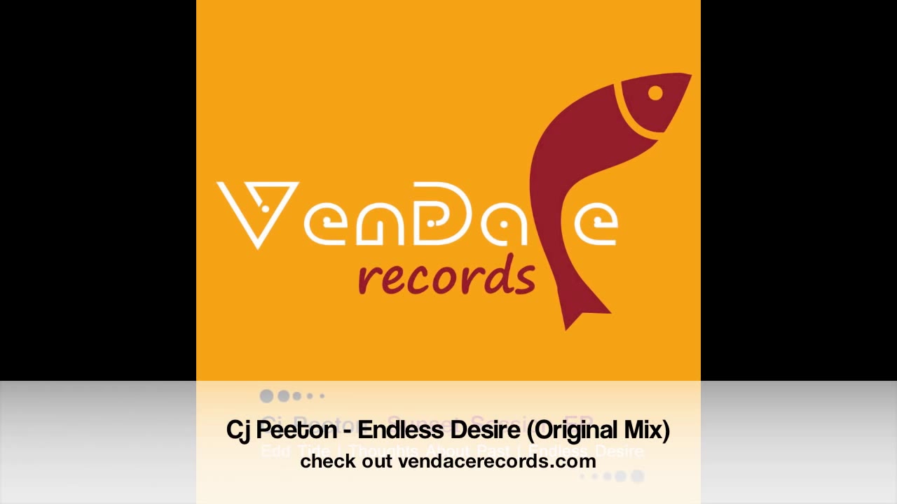 Watch Cj Peeton Endless Desire Original Mix Vendace Records on YouTube Watch Cj Peeton Endless Desire Original Mix Vendace Records on YouTube