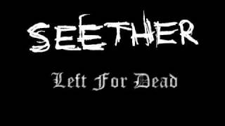Seether - Left For Dead chords