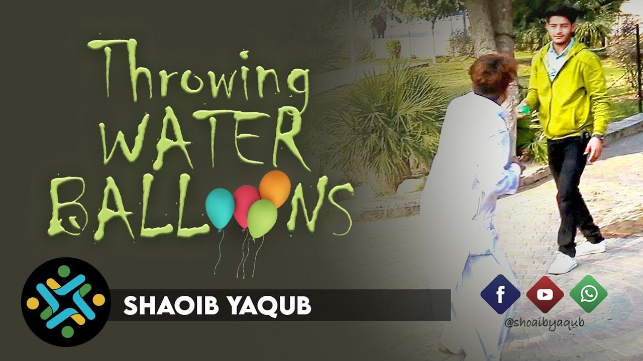 Throwing Water Balloons at Strangers Prank Prank in Pakistan By