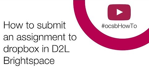 OCSB eLearning: Submitting an assignment to dropbox