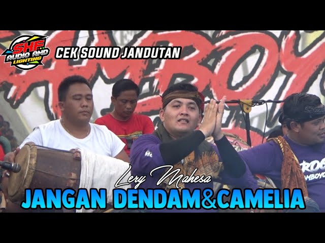 Cek Sound Dangdutan Lagu Jangan Dendamu0026Camelia Voc. Lery Mahesa Jaranan ROGO SAMBOYO PUTRO class=