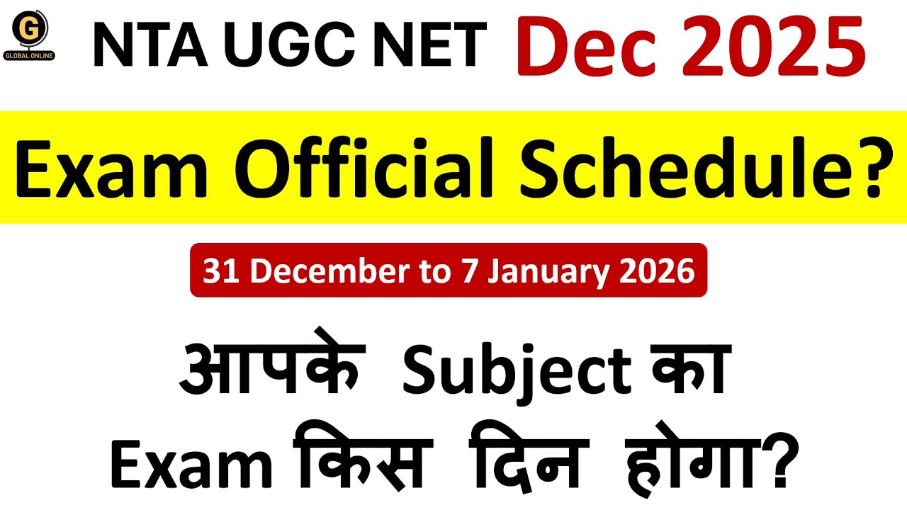 UGC NET Subject-Wise Exam Date | December 2025 NET Exam Final Schedule ...