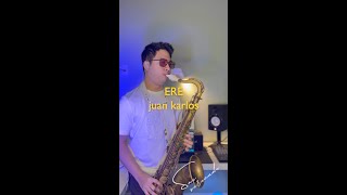 ERE - Saxophone Instrumental (Saxserenade | Juan Karlos)