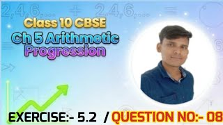 Arithmetic progression (AP)|(QUESTION NUMBER: 08)|(EXERCISE: 5.2)
