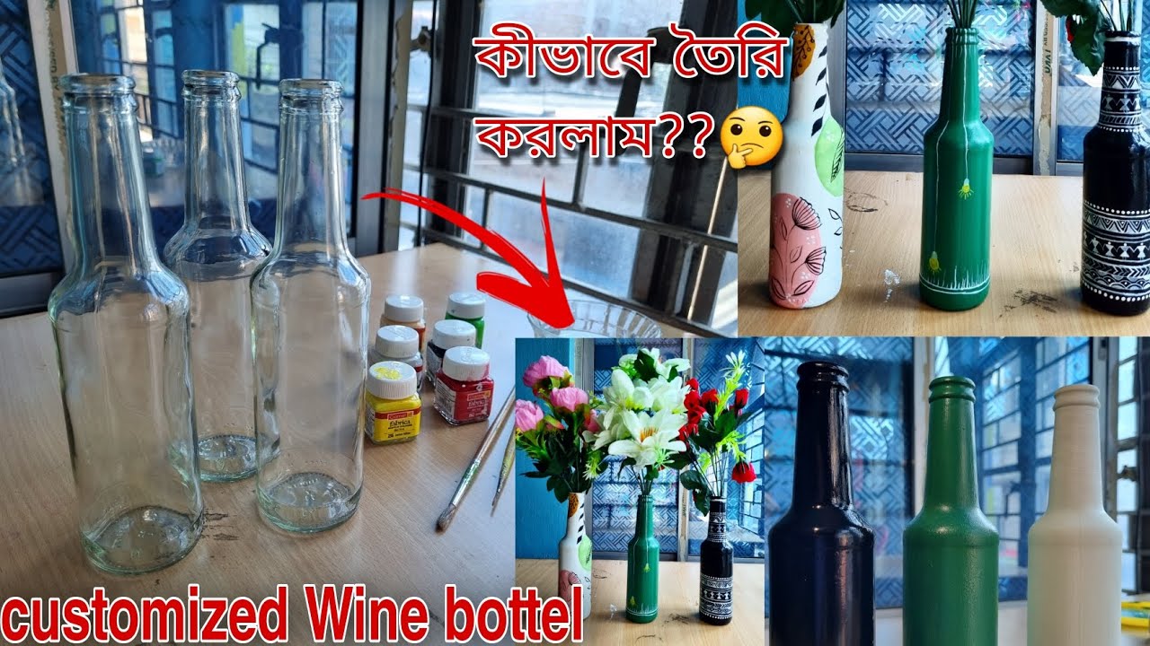 Customized Wine Bottels || Full process in Bengali ❤️