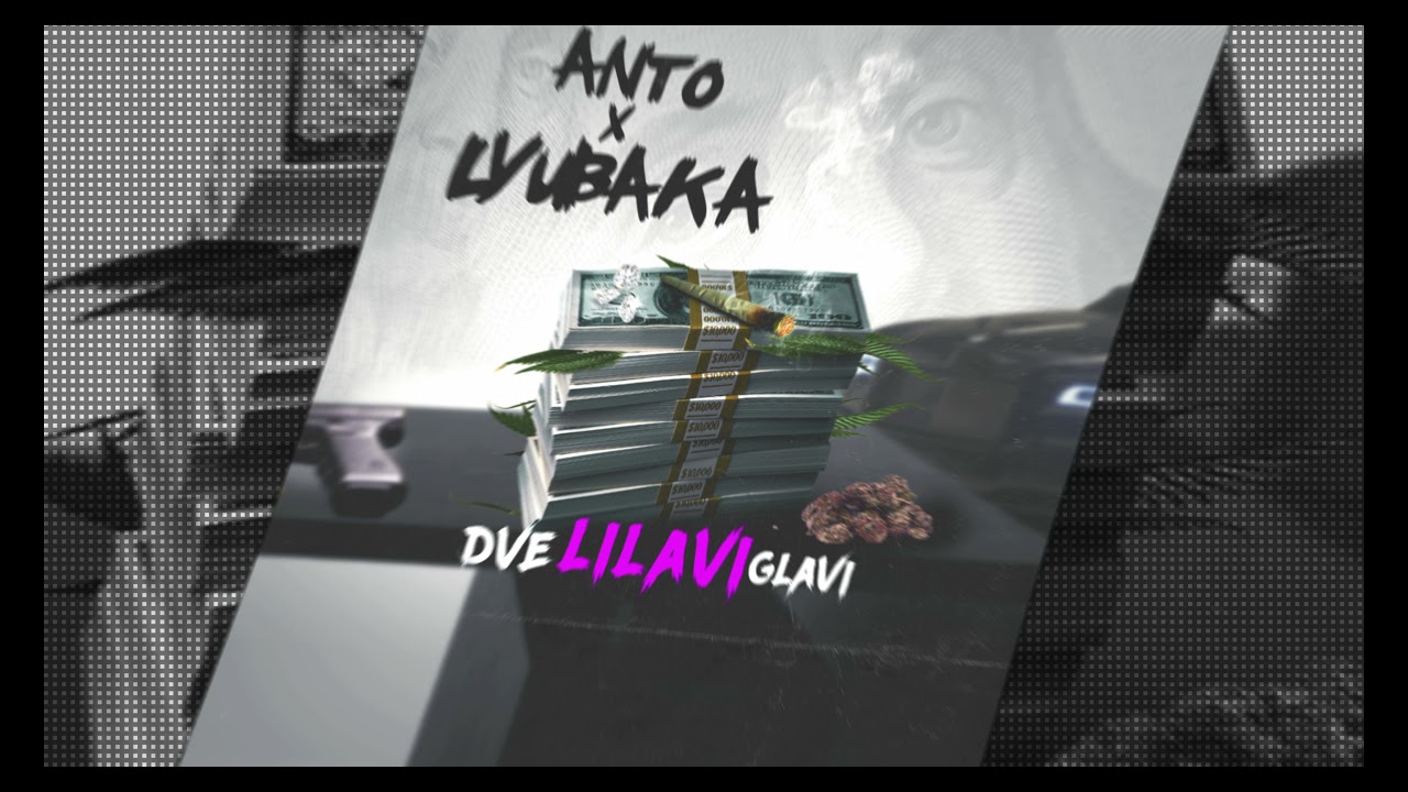 Lyubaka x Anto - 2 Lilavi Glavi ( 4k Video)