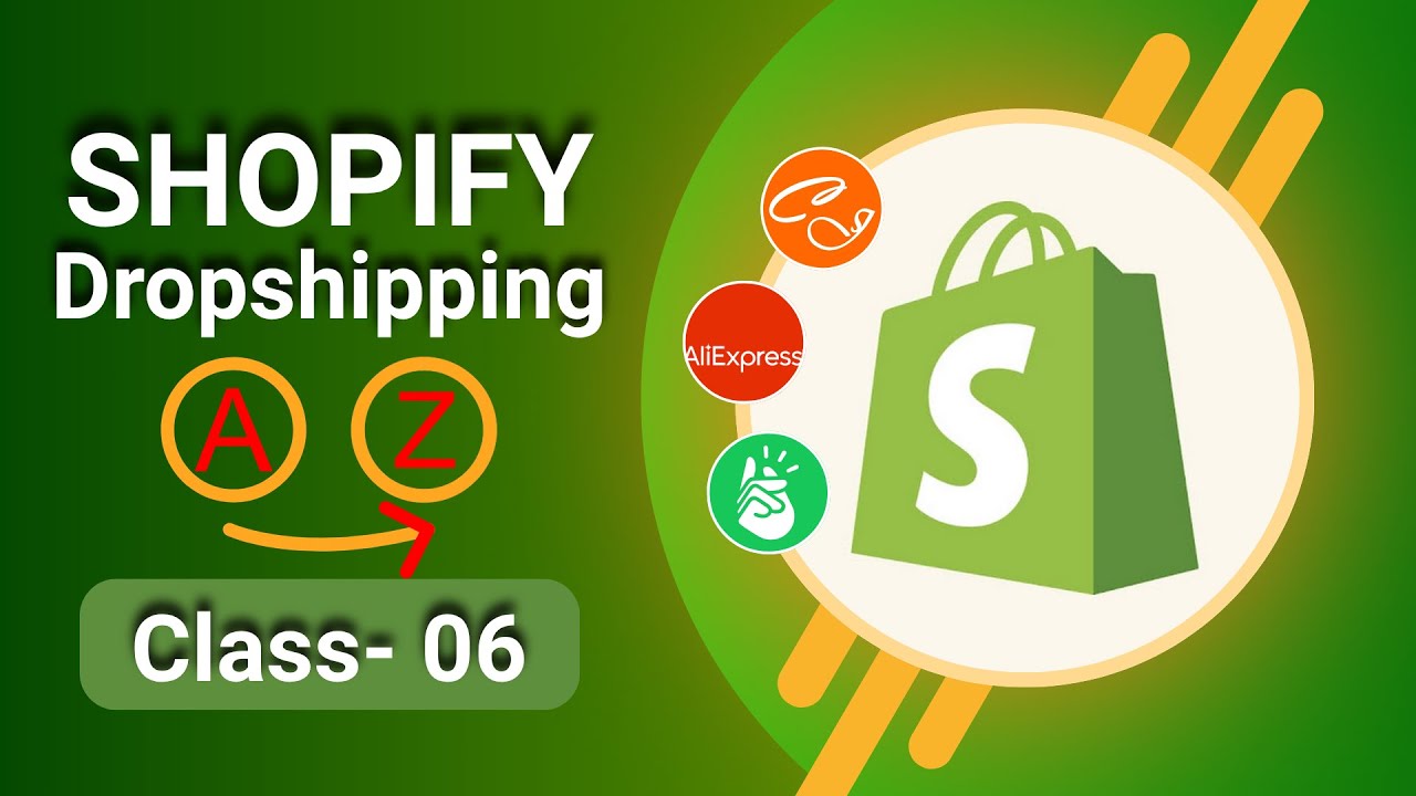 Shopify dropshipping Bangladesh |  Dropshipping full bangla tutorial class- 06