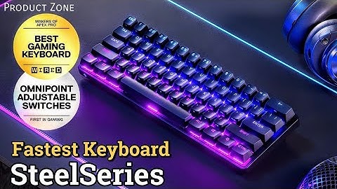 Fastest Keyboard  - Apex Pro Mini Wireless | SteelSeries