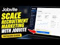How to scale recruitment marketing with Jobvite - Detailed Guide