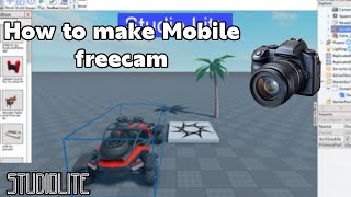 How to make Mobile freecam in studio lite - Tutorial Guide 