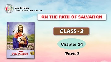 ON THE PATH OF SALVATION | CLASS 2 | CHAPTER 14 | PART 2 | Syro-Malabar
