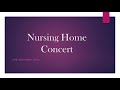 Nursing Home Concert