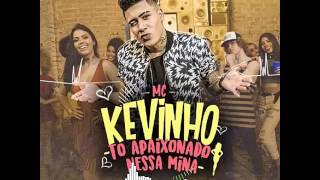 MC Kevinho   Tô Apaixonado Nessa Mina 2017