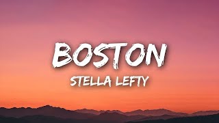 Boston – Stella Lefty (lyrics) Official Song Slowed & Reverb 
