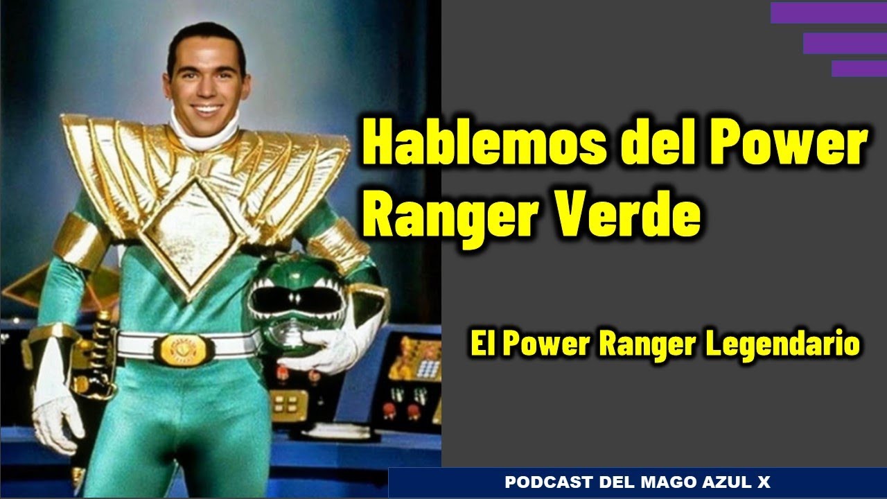 La opinión del Mago Azul - Hablemos un poco del Power Ranger Verde ...