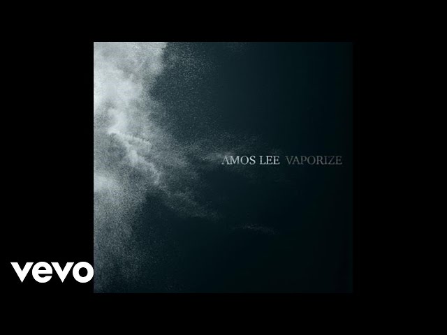 Amos Lee - Vaporize (Audio)
